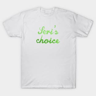 Seri's choice T-Shirt